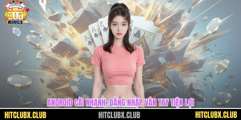 Android cài nhanh, đăng nhập vân tay tiện lợi