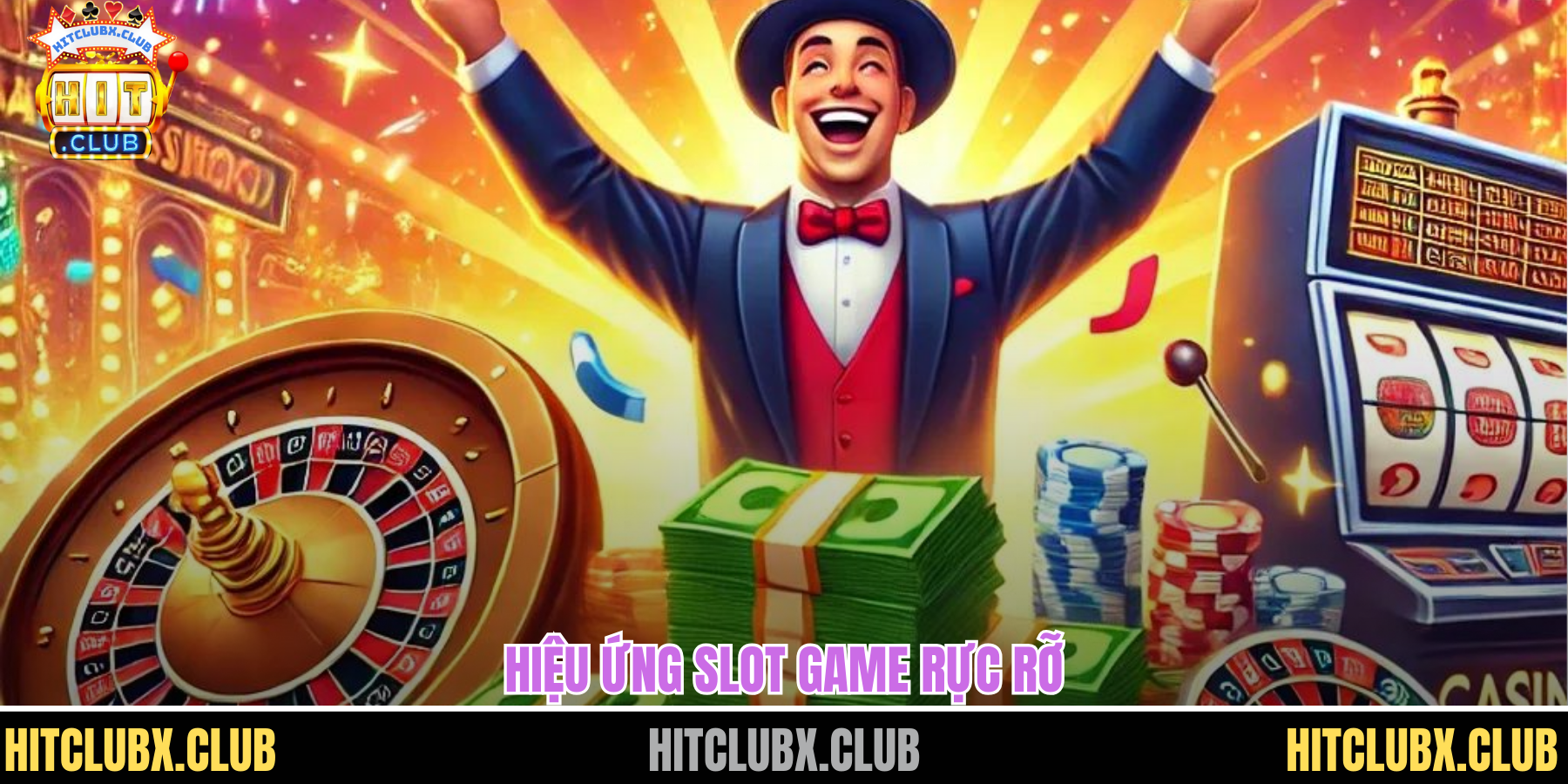 Hiệu ứng slot game rực rỡ