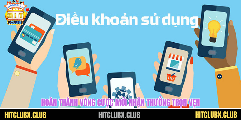 Hoàn thành vòng cược mới nhận thưởng trọn vẹn